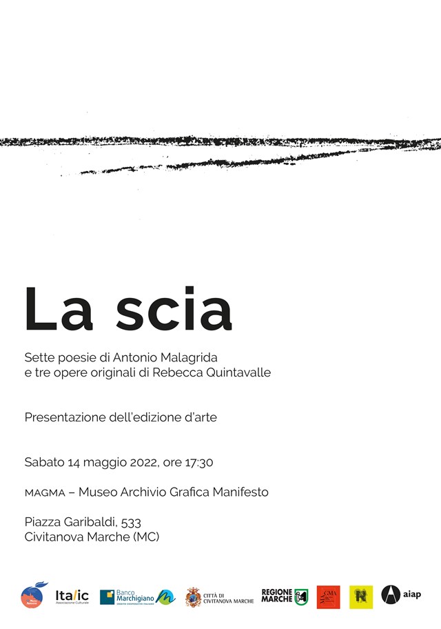 Evento: LA SCIA - Presentazione dell'edizione d'arte. Sette poesie di Antonio Malagrida e tre opere originali di Rebecca Quintavalle