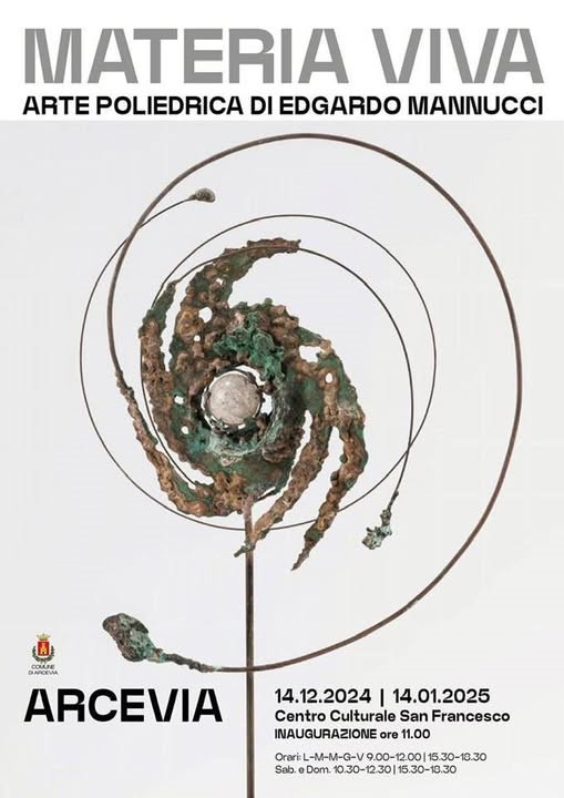 Evento: MATERIA VIVA - Arte poliedrica di Edgardo Mannucci