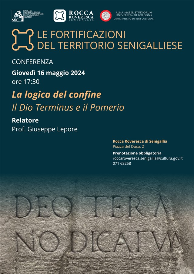 Evento: Le fortificazioni del territorio senigalliese - La logica del confine - Il Dio Terminus e il Pomerio
